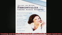 Treating and Beating Fibromyalgia and Chronic Fatigue Syndrome