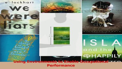 Read  Using Environments to Enable Occupational Performance Ebook Free