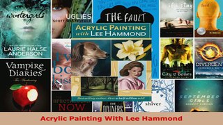 Read  Acrylic Painting With Lee Hammond Ebook Free