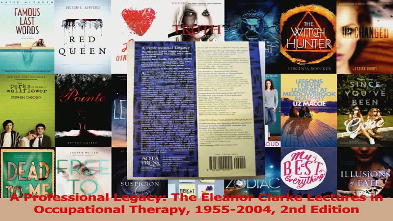Read  A Professional Legacy The Eleanor Clarke Lectures in Occupational Therapy 19552004 2nd Ebook Online