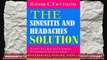 The Sinusitis And Headaches Solution Steps To Relieve Sinus Common Cold And Headaches