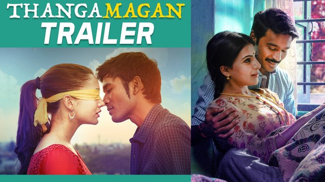 Thangamagan | Official Trailer | Dhanush, Amy Jackson, Samantha , Anirudh Ravichander