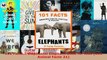 Read  101 Facts Elephants Elephant Book for Kids 101 Animal Facts 21 PDF Online