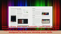 Download  How to Draw and Paint Portraits Learn how to draw people through taught example with more PDF Online