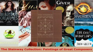 Read  The Steinway Collection Paintings of Great Composers Ebook Free