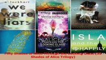 Download  Fifty Shades of Alice Through the Looking Glass 50 Shades of Alice Trilogy PDF Online
