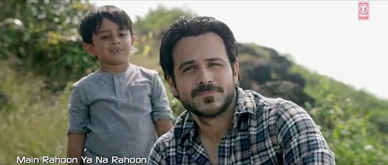 Main Rahoon Ya Na Rahoon Full Video