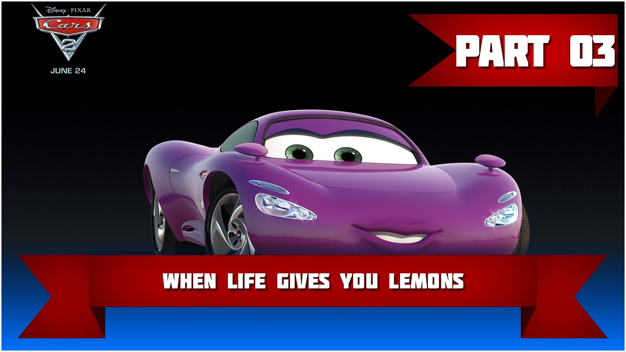 Disney•Pixar Cars 2: Walkthrough #3 | When Life Gives You Lemons