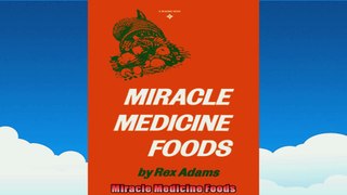 Miracle Medicine Foods