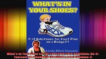 Whats In Your Shoes 101 Foot Pain Care Solutions DoItYourself on a Budget