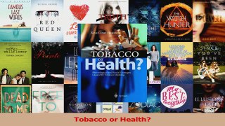 Read  Tobacco or Health Ebook Free