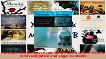 Forensic Victimology Examining Violent Crime Victims in Investigative and Legal Contexts Download