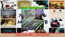 Read  Microsoft Office Excel 2003 Comprehensive Course Microsoft Office 2003 Series EBooks Online