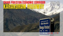 China Pakistan Economic Corridor Karakoram Highway  Part-02