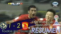 AMERICA VS GUANGZHOU EVERGRANDE FC 1-2 GOLES RESUMEN Club World Cup Japón 2015 [HD]