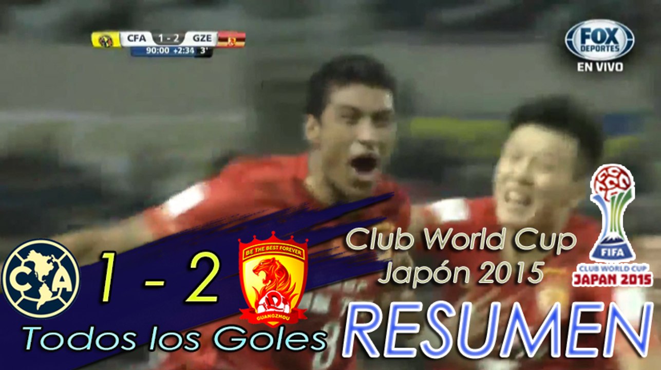 AMERICA VS GUANGZHOU EVERGRANDE FC 1-2 GOLES RESUMEN Club World Cup Japón 2015 [HD]