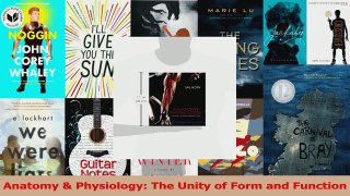 PDF Download  Anatomy  Physiology The Unity of Form and Function Read Online