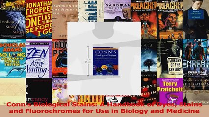 Download Video: PDF Download  Conns Biological Stains A Handbook of Dyes Stains and Fluorochromes for Use in Biology Read Full Ebook