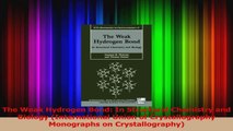 PDF Download  The Weak Hydrogen Bond In Structural Chemistry and Biology International Union of Read Online