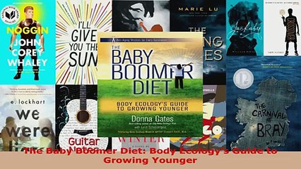 Read  The Baby Boomer Diet Body Ecologys Guide to Growing Younger EBooks Online