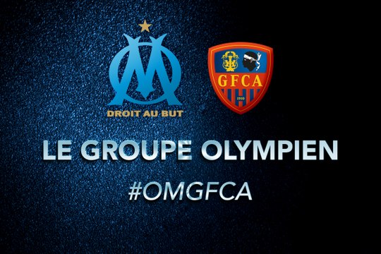 OM-GFC Ajaccio : le groupe olympien