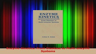 PDF Download  Enzyme Kinetics From Diastase to Multienzyme Systems PDF Full Ebook