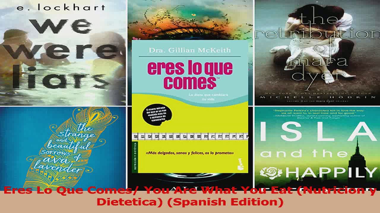 Read  Eres Lo Que Comes You Are What You Eat Nutricion y Dietetica Spanish Edition Ebook Free