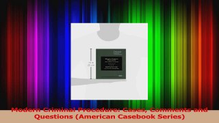 PDF Download  Modern Criminal Procedure Cases Comments and Questions American Casebook Series PDF Full Ebook