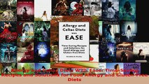 Read  Allergy and Celiac Diets With Ease TimeSaving Recipes and Solutions for Food Allergy and Ebook Free