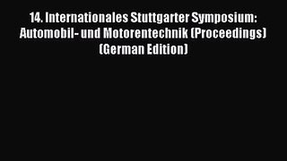 14. Internationales Stuttgarter Symposium: Automobil- und Motorentechnik (Proceedings) (German