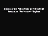 Musclecar & Hi Po Chevy 302 & 327: Chevrolet Restoration / Performance / Engines PDF Download