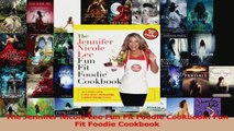 Read  The Jennifer Nicole Lee Fun Fit Foodie Cookbook Fun Fit Foodie Cookbook Ebook Online