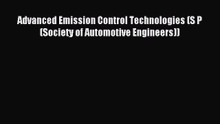 Advanced Emission Control Technologies (S P (Society of Automotive Engineers)) PDF Download