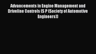 Advancements in Engine Management and Driveline Controls (S P (Society of Automotive Engineers))