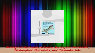 PDF Download  Biological Materials Science Biological Materials Bioinspired Materials and Biomaterials PDF Online