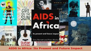 Read  AIDS in Africa Its Present and Future Impact Ebook Free