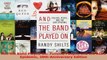 Read  And the Band Played On Politics People and the AIDS Epidemic 20thAnniversary Edition Ebook Free
