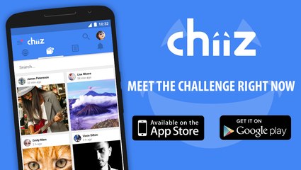 Chiiz app - Social network of challenges photos and videos