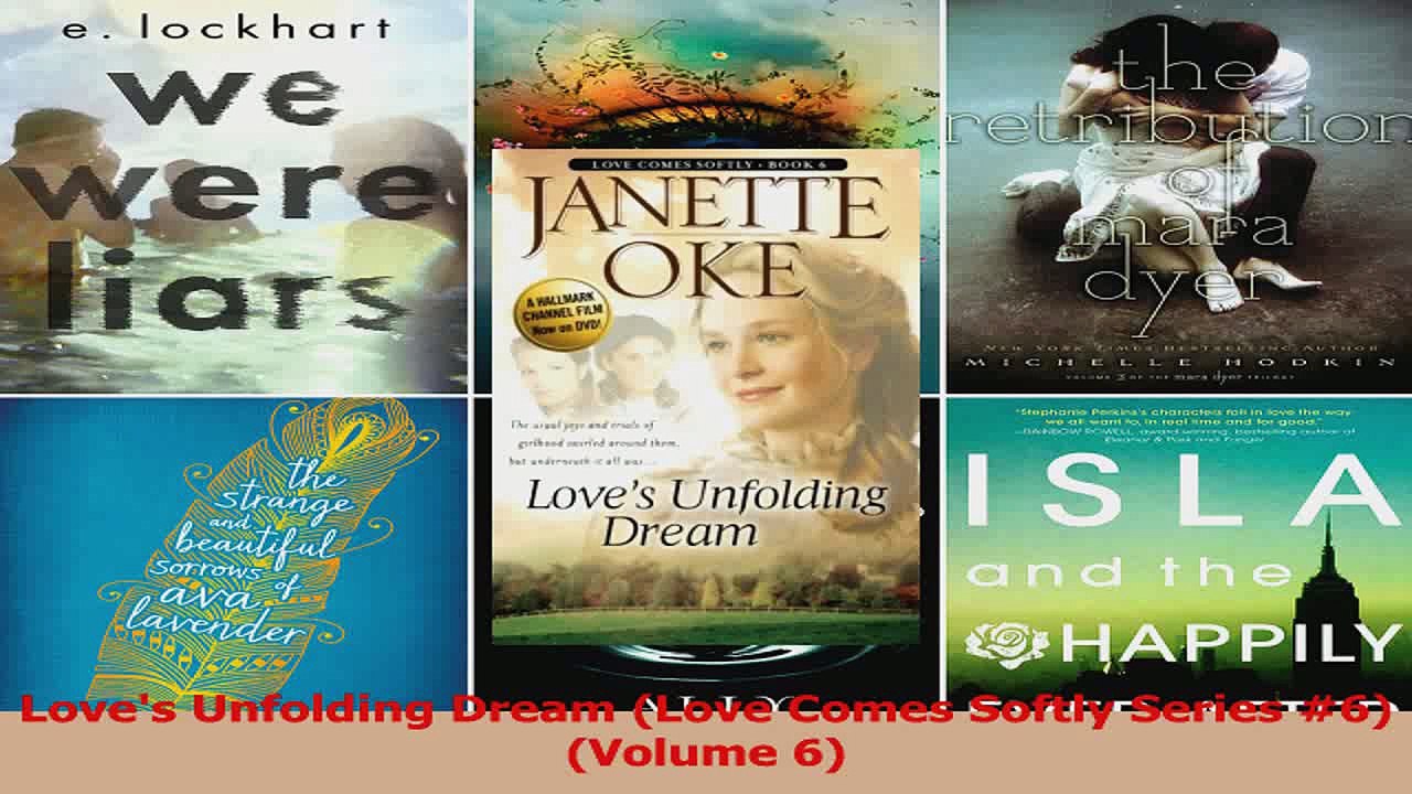 Read  Loves Unfolding Dream Love Comes Softly Series 6 Volume 6 Ebook Free