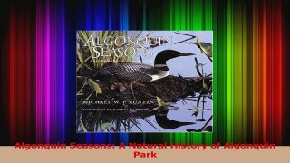 Read  Algonquin Seasons A Natural History of Algonquin Park Ebook Free