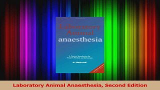 PDF Download  Laboratory Animal Anaesthesia Second Edition Download Online