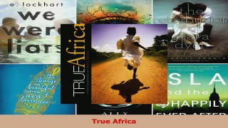 Read  True Africa Ebook Free