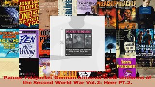 Read  Panzer Feldjacke German Armored Crew Uniforms of the Second World War Vol2 Heer PT2 Ebook Online