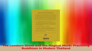 The Lovelorn Ghost and the Magical Monk Practicing Buddhism in Modern Thailand Download