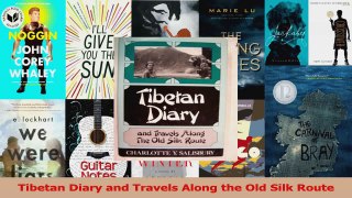 Read  Tibetan Diary and Travels Along the Old Silk Route Ebook Free