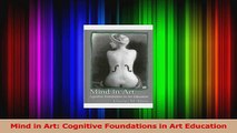 Read  Mind in Art Cognitive Foundations in Art Education Ebook Free