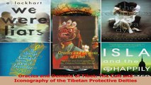 Oracles and Demons of Tibet The Cult and Iconography of the Tibetan Protective Deities Read Online