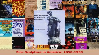 Read  Zinc Sculpture in America 18501950 Ebook Free