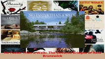 Download  No Faster Than a Walk The Covered Bridges of New Brunswick PDF Free