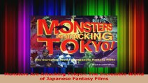 Download  Monsters Are Attacking Tokyo The Incredible World of Japanese Fantasy Films Ebook Free